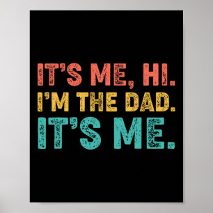 Väter Tag sein Ich Hi ich bin der Vater sein Ich 1 Poster