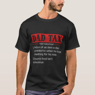 Vater Tax Funny Vater Tax Definition Vatertag 1 T-Shirt