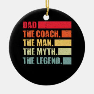 Vater The Coach Man Myth Legend Coach Vatertag Keramik Ornament