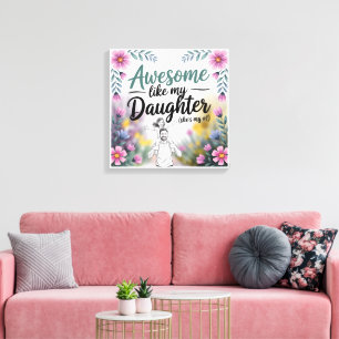 Vater & Tochter Geschenk Toll wie meine Tochter Leinwanddruck