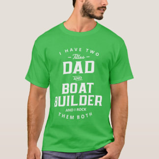 Vater und Bootsbauer Lustiger Jobtitel Beruf frie T-Shirt