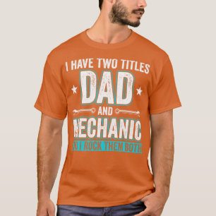 Vater und Mechanische Garage Fixierung Autos Vater T-Shirt