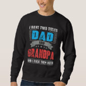 Vater und Opa Cool Sweatshirt (Vorderseite)