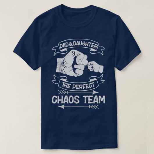 Vater und Tochter - das perfekte Chaos-TeamVaterta T-Shirt (Design vorne)