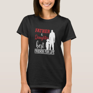 Vater und Tochter die besten Freunde des Lebens Va T-Shirt
