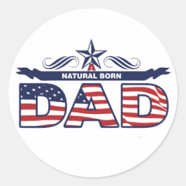 Vater, Vater, ein natürlicher Geborener Vater Runder Aufkleber