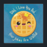 Väter Vater Jokes sind Waffle Funny Birthday Card Magnetkarte<br><div class="desc">Väter Vater Jokes sind Waffle Funny Birthday Card</div>