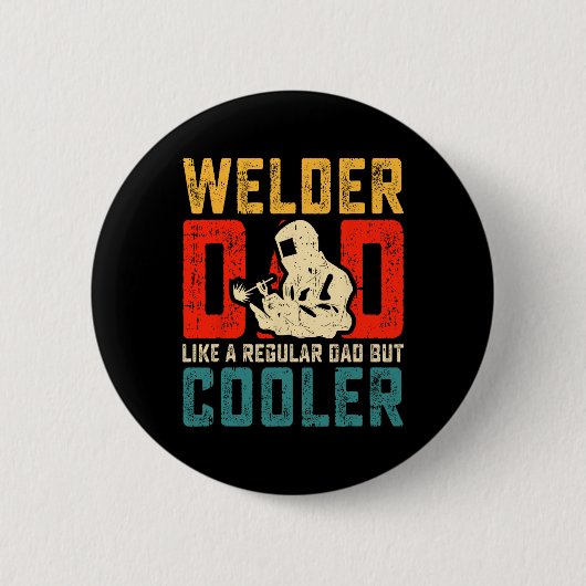 Vater Vathers Day Cool Schweißen Papa Opa Männer Button (Vorderseite)