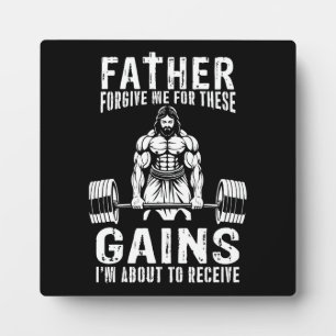 Vater vergib mir für diese Gewinne - Jesus Workout Fotoplatte