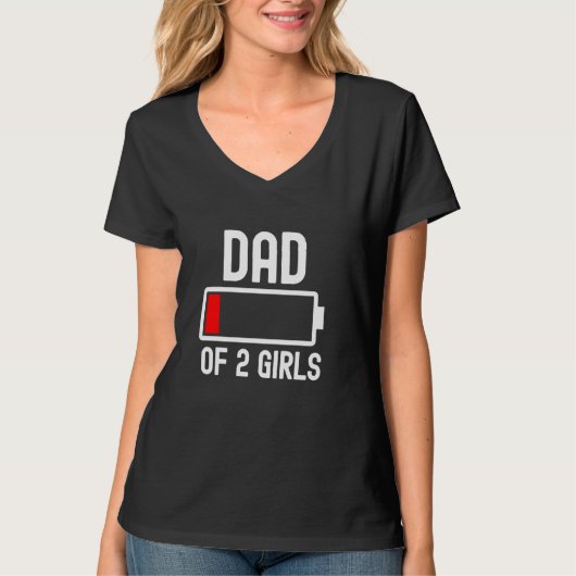 Vater von 2 Girls Funny Vathers Day Niedrige Batte T-Shirt (Vorderseite)