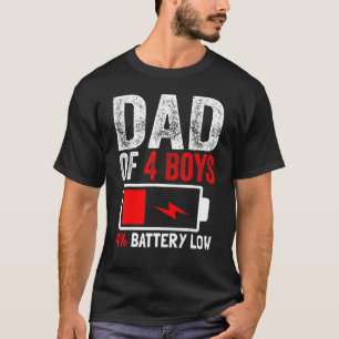 Vater von 4 Boys Batterie niedrig von sonnigen Vät T-Shirt