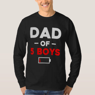 Vater von 5 Boys mit niedrigem Akku T-Shirt