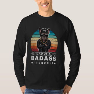 Vater von A BadAss Frenchie Bulldog Mischeivous Fu T-Shirt