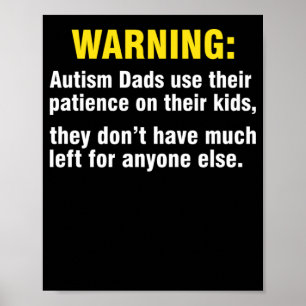 Vater von Autismus warnen ihre Geduld für ihre Kin Poster
