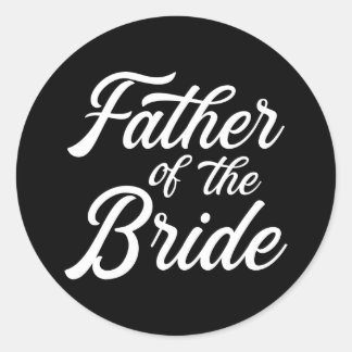 Vater von Brautpapa Geschenk Hochzeit oder Bachelo Runder Aufkleber