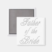 Vater von Bride Classy Grays Magnet (Vorderseite/Rückseite)