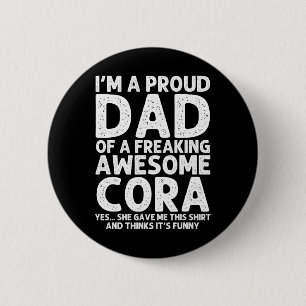 Vater von Cora Geschenk Vatertag Witzig Personalis Button