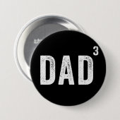 Vater von drei Kindern Button (Vorne & Hinten)