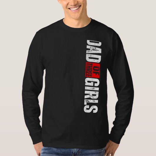 Vater von drei Mädchen T-Shirt (Vorderseite)