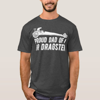 Vater von Jr Dragster Drag Racing Vater der Drag T-Shirt