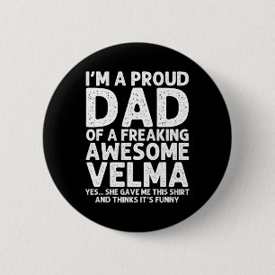 Vater von Velma Geschenk Vatertag Witzig Personali Button