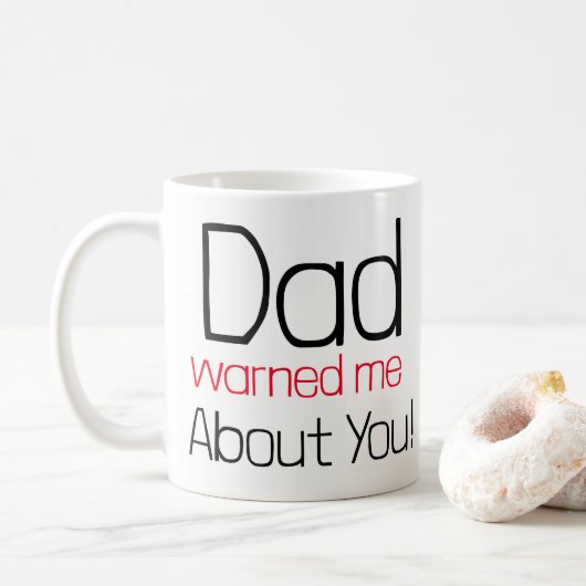 Vater warnte mich vor deiner Tasse (Mit Donut)