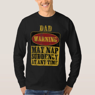 Vater Warnung Kann Plötzlich Zu Jeder Zeit Ein Nic T-Shirt
