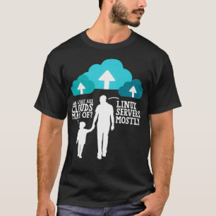 Vater Was sind Wolken, die hauptsächlich aus Linu- T-Shirt