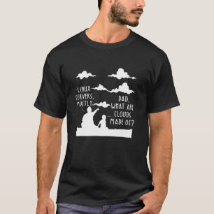 Vater Was sind Wolken, die hauptsächlich aus Linux T-Shirt