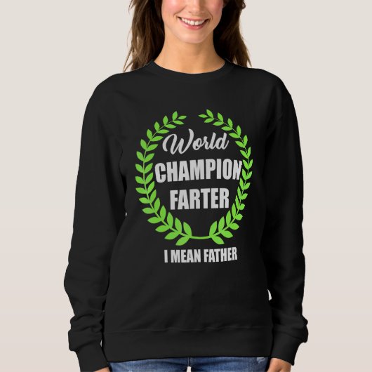 Vater-Weltmeister Farter Master Blaster Sweatshirt (Vorderseite)