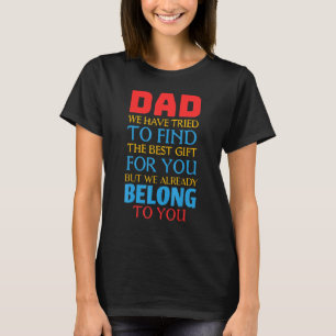 Vater Wir gehören Ihnen bereits Phantastischen Vat T-Shirt