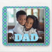 Vater Wir Liebe Sie Blue Green Custom Foto Mousepad (Vorne)