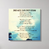 VATER WIRST DU JEMALS Gedicht KENNEN Leinwanddruck (Vorderseite)