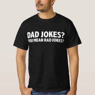 Vater Witze Sie Gemein Krassen Witze Vatertag T-Shirt