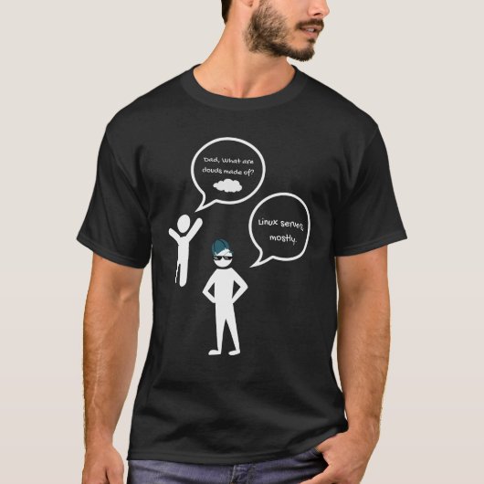 Vater, woraus bestehen Wolken? Linux-Server meiste T-Shirt (Vorderseite)