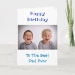 Vater World's Best Ever Kids Foto Karte<br><div class="desc">Zum Geburtstag Vaters in diesem Jahr,  gib ihm eine niedliche Karte von den Kindern! Personalisieren Sie mit Ihrem eigenen Foto. Der Text und die Nachricht im Inneren,  einschließlich der Farben,  sind ebenfalls vollständig anpassbar.</div>