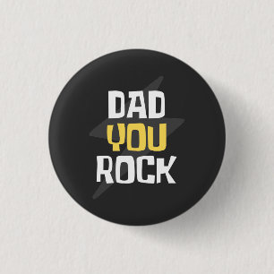 Vater You Rock - Vatertag / Geburtstagsgeschenk Button