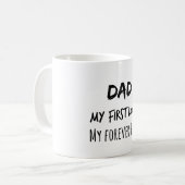 Vater Zitat: Meine erste Liebe, mein ewiger Held Kaffeetasse (Vorderseite Links)