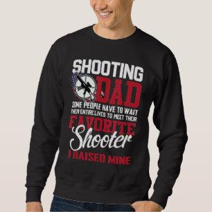 Vater zu schießen, müssen einige Leute warten Sweatshirt