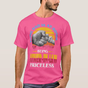 Vater zu sein ist Ehre, Vater im Gesetz zu sein, i T-Shirt