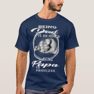 Vater zu sein ist eine Ehre Papa zu sein ist unbez T-Shirt