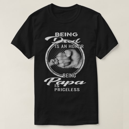 Vater zu sein ist eine Ehre Papa zu sein ist unbez T-Shirt (Design vorne)