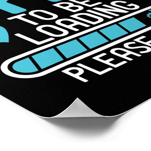 Vater zum Verladen Bitte warten Sie die Schwangers Poster (Ecke)