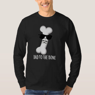 Vater zur Knochenknochen-Anatomie Pun Dark BG T-Shirt