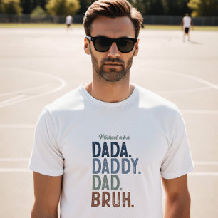 Vaterbesuch: Personalisierte Dada zur Bruh-Evoluti T-Shirt