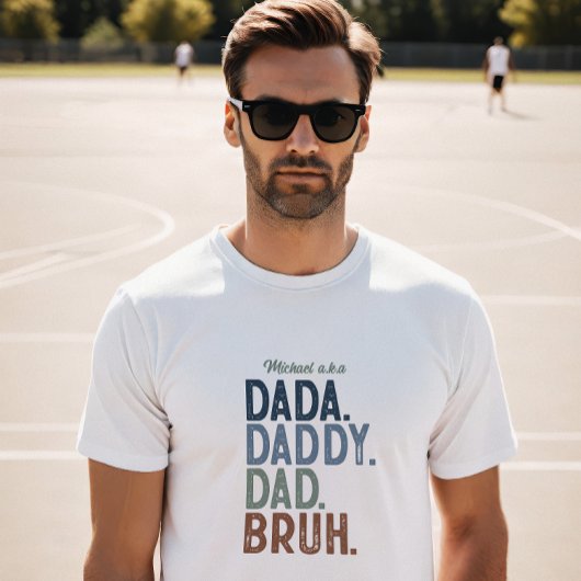 Vaterbesuch: Personalisierte Dada zur Bruh-Evoluti T-Shirt
