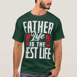 Vaterleben ist das beste Leben Väter Tag Väter Bir T-Shirt