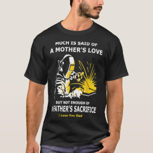 Vateropferung Welding Gabe 4 Welder Vater Mens T-Shirt