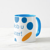 Vaters Blob u später Tasse (VorderseiteRechts)