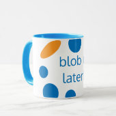 Vaters Blob u später Tasse (Vorderseite Links)